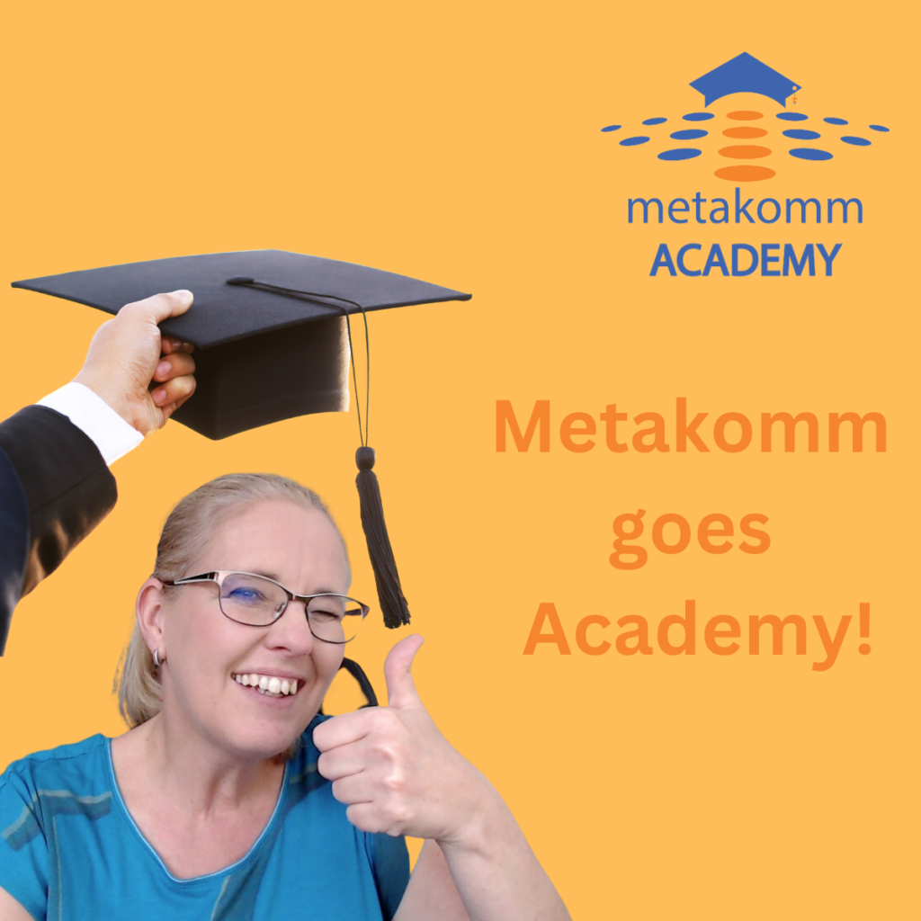 Metakomm goes academy